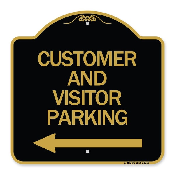 Signmission Customer and Visitor Parking W/ Left Arrow, Black & Gold Aluminum Sign, 18" x 18", BG-1818-24216 A-DES-BG-1818-24216 - main